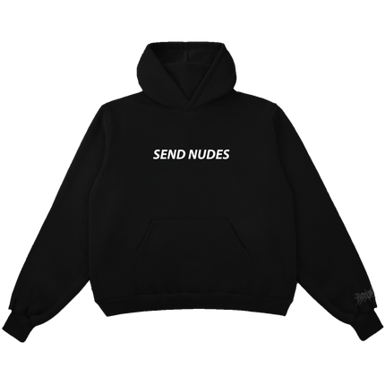 SEND NUDES Hoodie