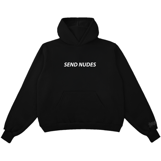 SEND NUDES Hoodie