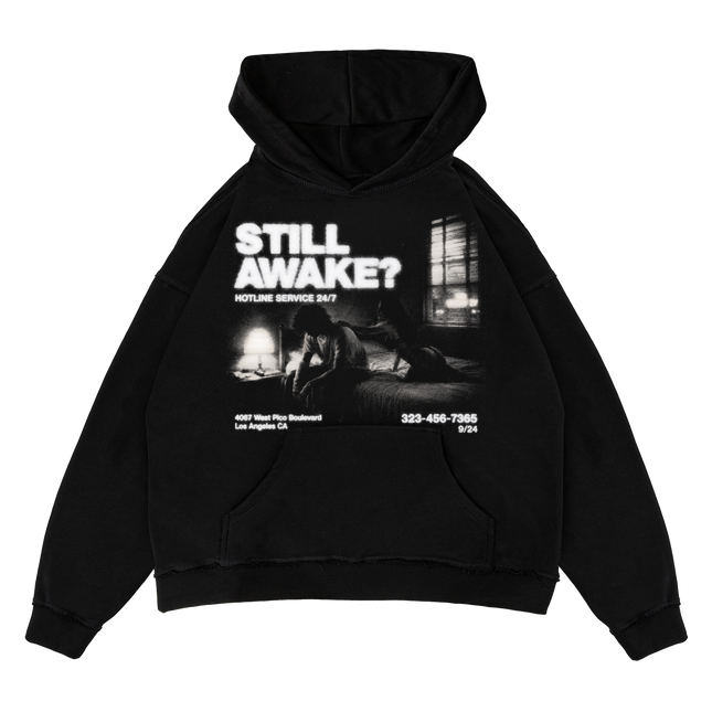 STILL AWAKE? HOODIE